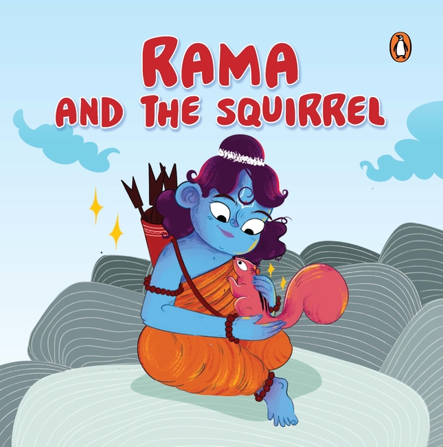 Rama and the Squirrel: Tales of Hindu Gods and Goddesses - Penguin ...