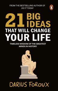 21 Big Ideas That Will Change Your Life