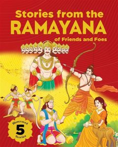 Stories from the Ramayana - of Friends and Foes